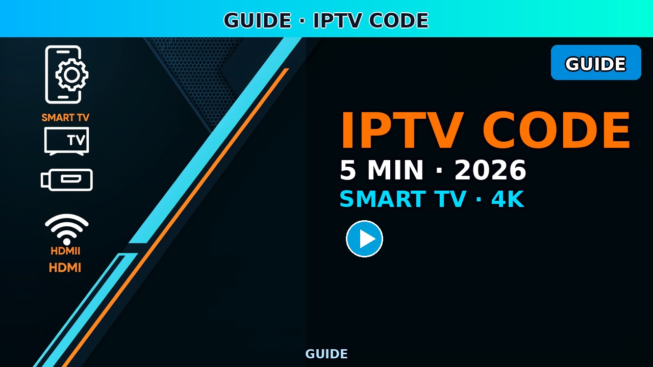 IPTV Code France juin 2026 — Activer Votre Abonnement en 5 Minutes